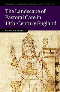 The Landscape of Pastoral Care 13th-Century England