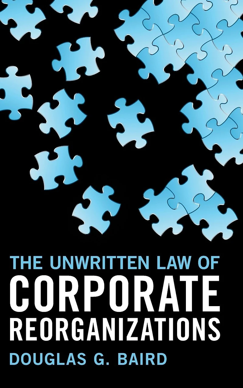 The Unwritten Law of Corporate Reorganizations