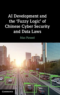 AI Development and the 'Fuzzy Logic' of Chinese Cyber Security Data Laws