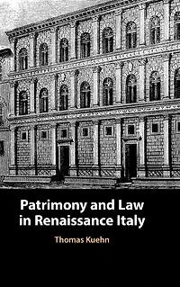 Patrimony and Law Renaissance Italy