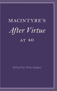 MacIntyre's After Virtue at 40