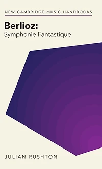 Berlioz: Symphonie Fantastique