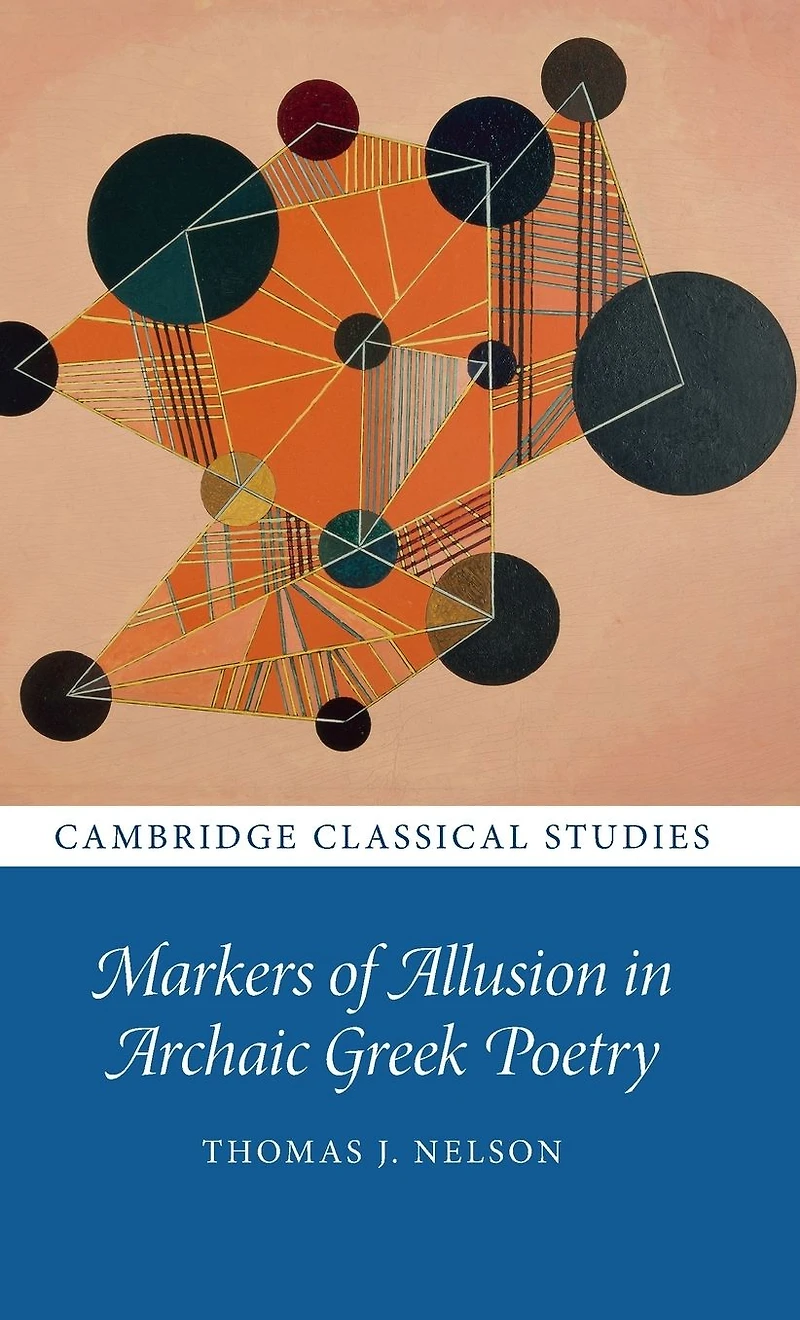Markers of Allusion Archaic Greek Poetry