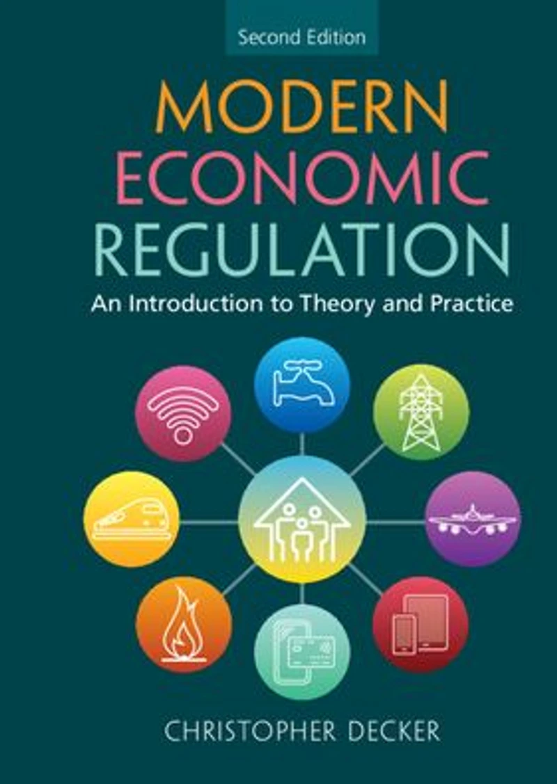 Modern Economic Regulation: An Introduction to Theory and Practice