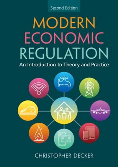 Modern Economic Regulation: An Introduction to Theory and Practice
