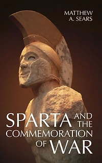 Sparta and the Commemoration of War