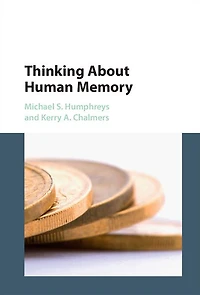 Thinking About Human Memory