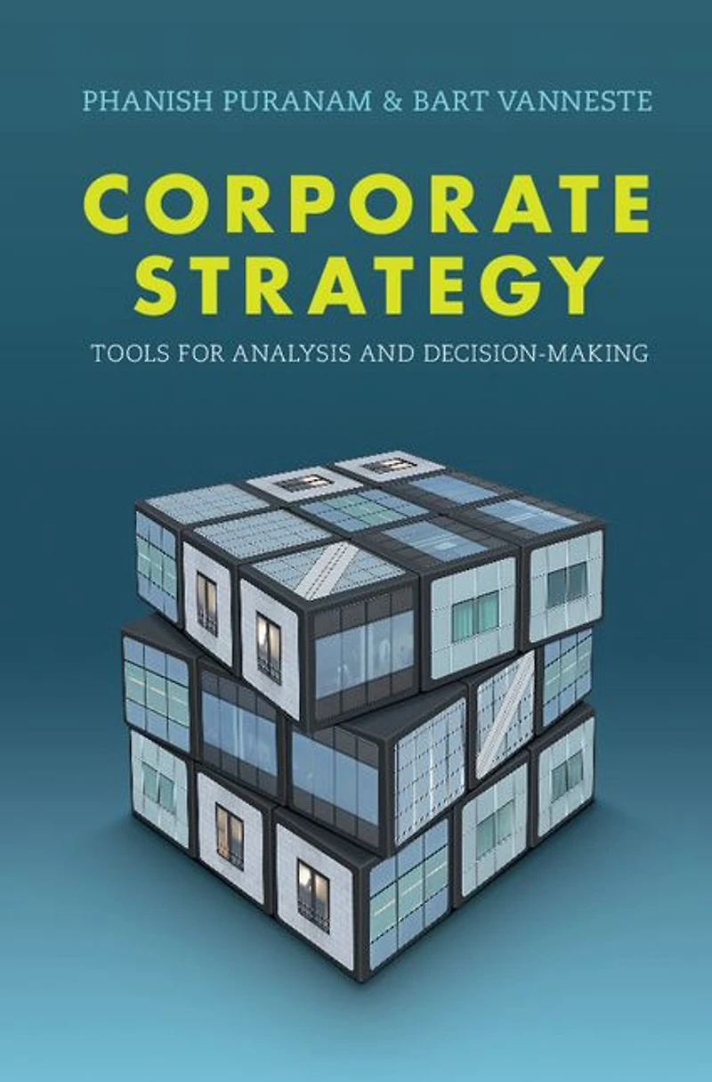Corporate Strategy: Tools for Analysis and Decision-Making