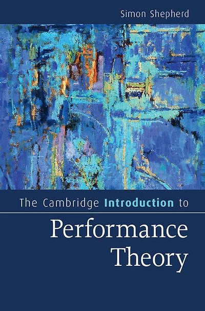 The Cambridge Introduction to Performance Theory