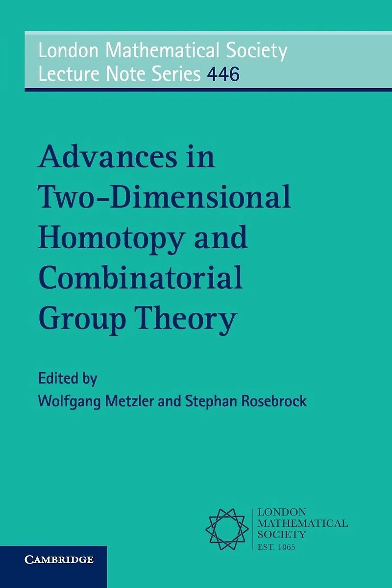 Advances Two-Dimensional Homotopy and Combinatorial Group Theory