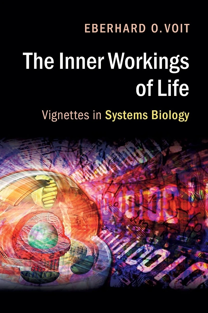 The Inner Workings of Life: Vignettes Systems Biology