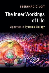 The Inner Workings of Life: Vignettes Systems Biology