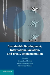 Sustainable Development, International Aviation, and Treaty Implementation