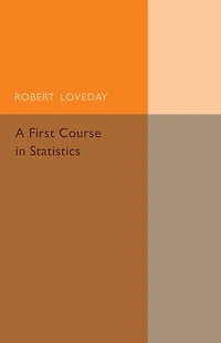 A First Course in Statistics, Part 1