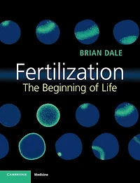 Fertilization: The Beginning of Life