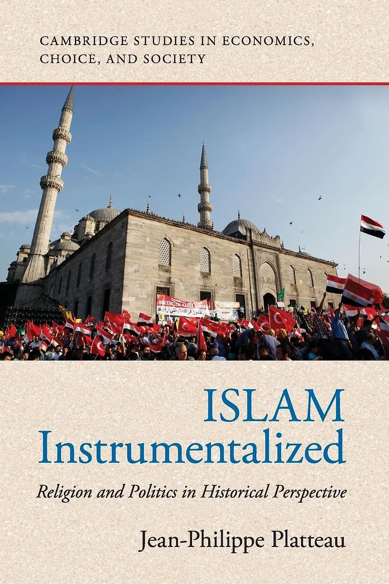 Islam Instrumentalized: Religion and Politics Historical Perspective