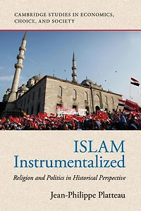 Islam Instrumentalized: Religion and Politics Historical Perspective