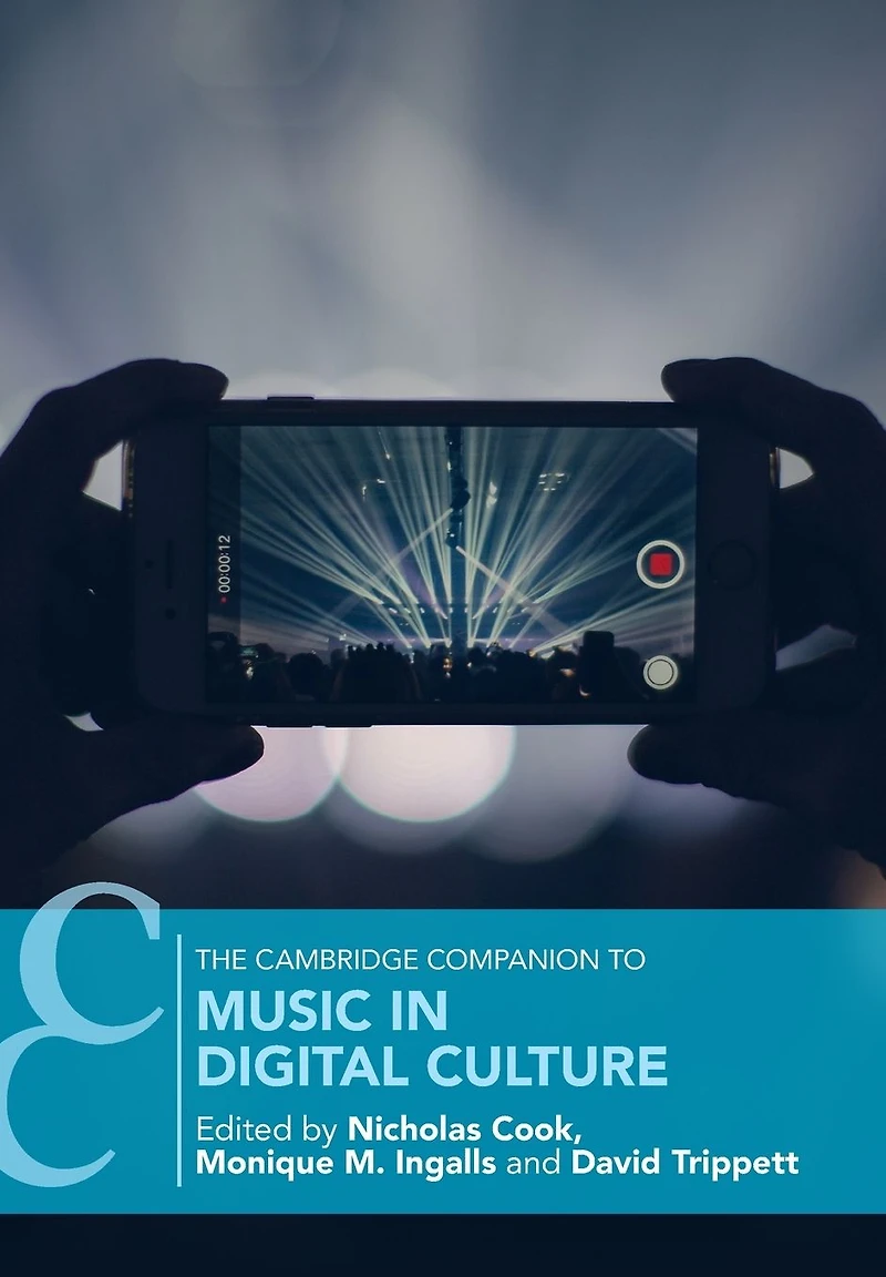 The Cambridge Companion to Music Digital Culture
