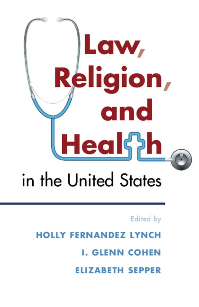 Law, Religion, and Health the United States