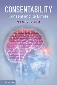 Consentability: Consent and its Limits