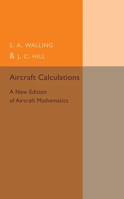 Aircraft Calculations: A New Edition of Aircraft Mathematics