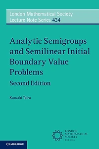 Analytic Semigroups and Semilinear Initial Boundary Value Problems
