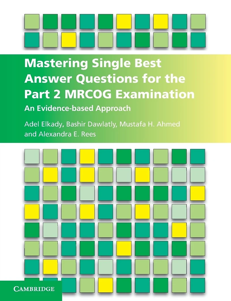 Mastering Single Best Answer Questions for the Part 2 MRCOG Examination: An Evidence-Based Approach