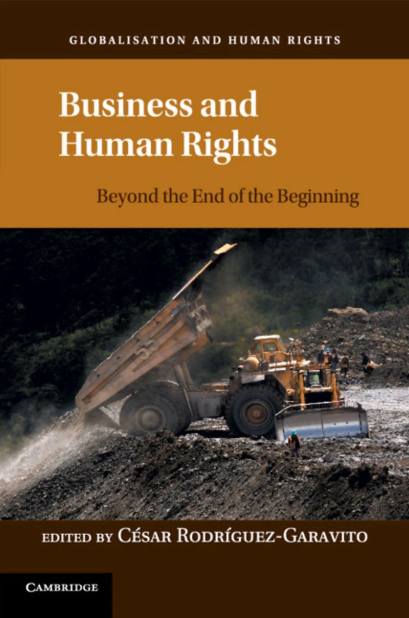 Business and Human Rights: Beyond the End of Beginning