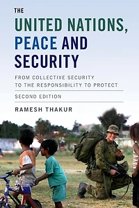 the United Nations, Peace and Security: From Collective Security to Responsibility Protect