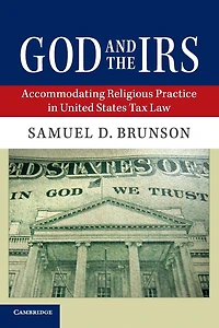 God and the IRS: Accommodating Religious Practice United States Tax Law