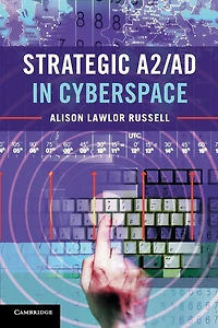 Strategic A2/AD Cyberspace
