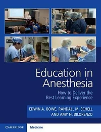 Education Anesthesia: How to Deliver the Best Learning Experience