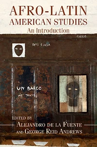 Afro-Latin American Studies: An Introduction