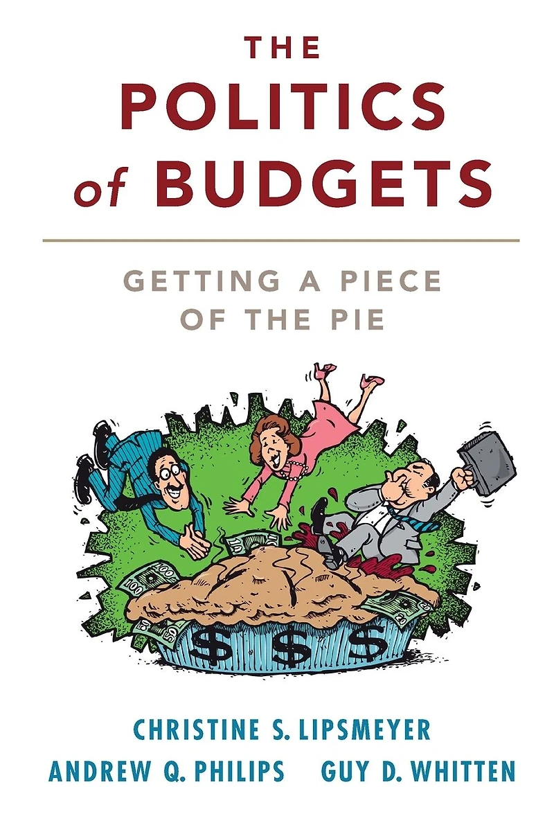 the Politics of Budgets: Getting a Piece Pie