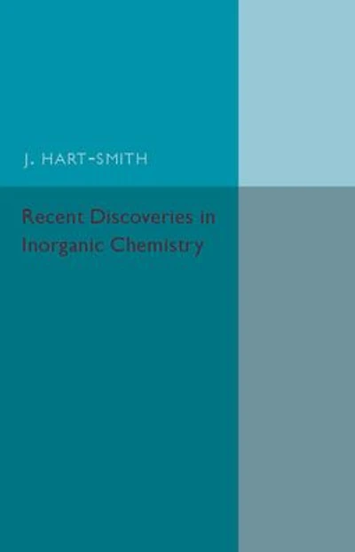 Recent Discoveries in Inorganic Chemistry