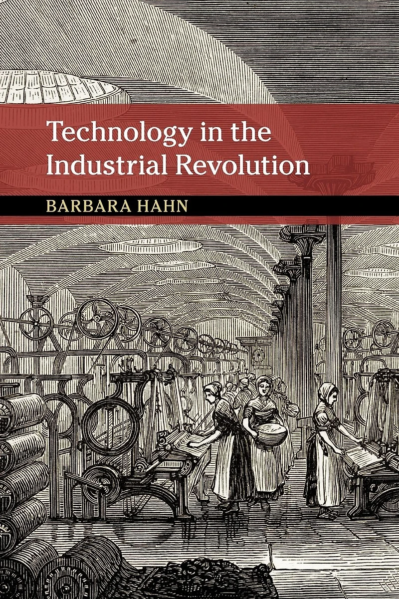 Technology the Industrial Revolution