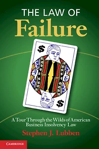 the Law of Failure: A Tour Through Wilds American Business Insolvency