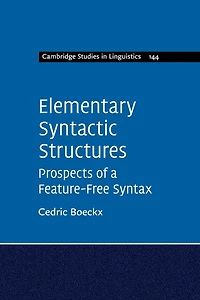 Elementary Syntactic Structures: Prospects of a Feature-Free Syntax