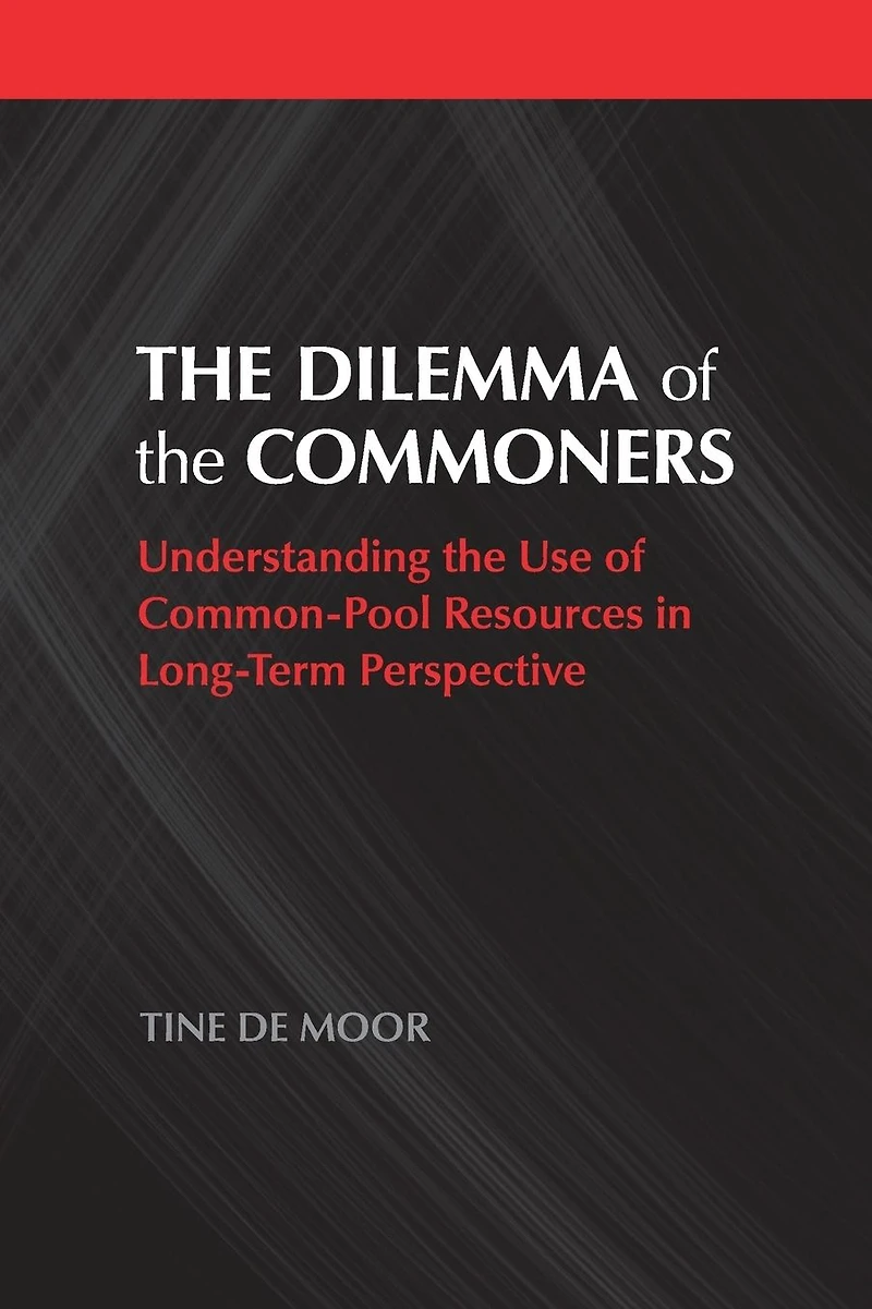 the Dilemma of Commoners: Understanding Use Common-Pool Resources Long-Term Perspective
