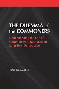the Dilemma of Commoners: Understanding Use Common-Pool Resources Long-Term Perspective