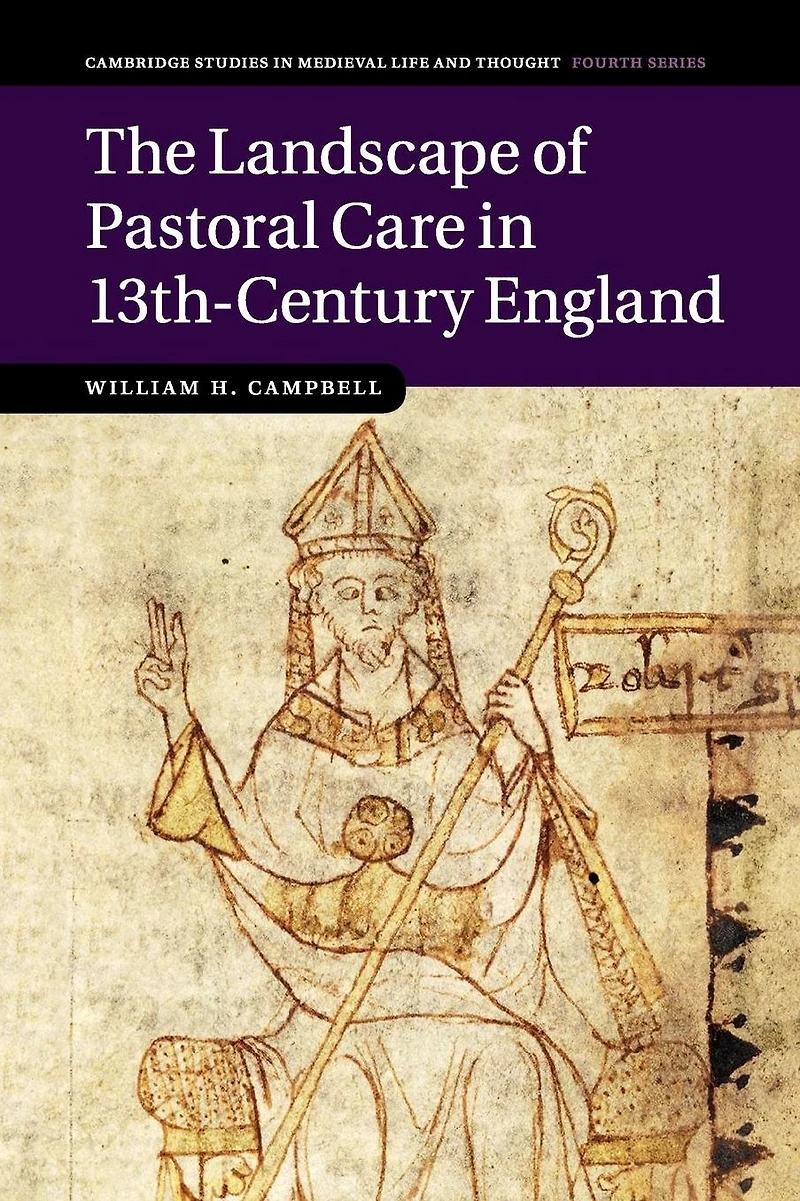 The Landscape of Pastoral Care 13th-Century England