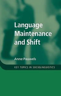 Language Maintenance and Shift