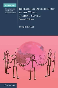 Reclaiming Development the World Trading System