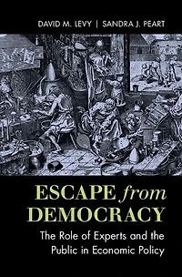 Escape from Democracy: the Role of Experts and Public Economic Policy