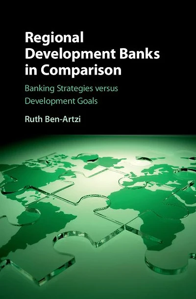 Regional Development Banks Comparison: Banking Strategies versus Goals