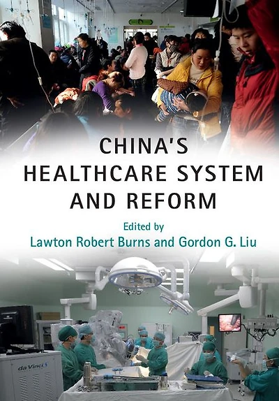 China's Healthcare System and Reform