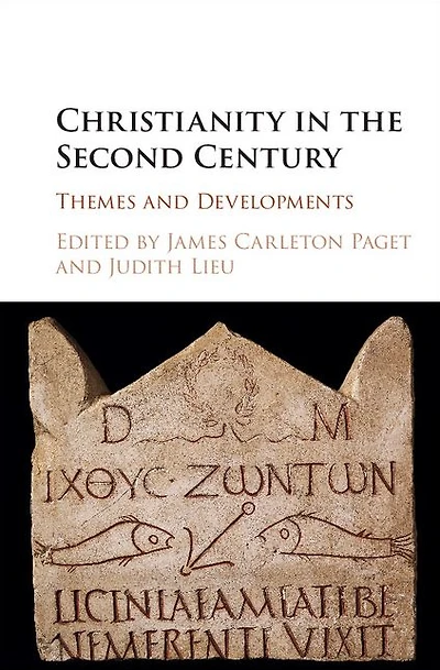 Christianity the Second Century: Themes and Developments