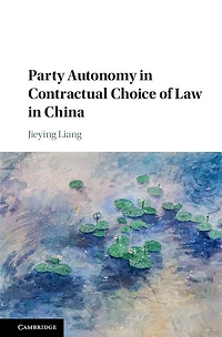 Party Autonomy Contractual Choice of Law China