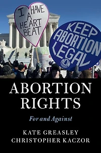 Abortion Rights: For and Against
