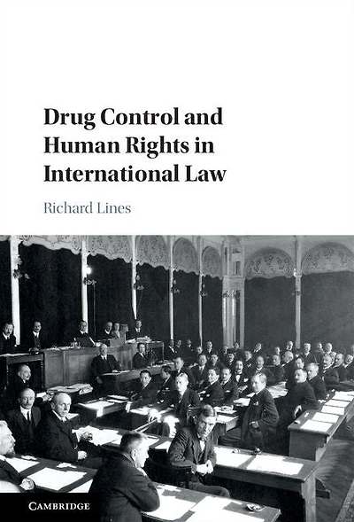 Drug Control and Human Rights International Law